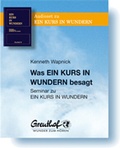 Cover: Was Ein Kurs in Wundern besagt - Greuthof