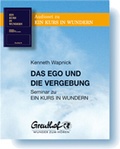 Cover: Das Ego und die Vergebung - Greuthof