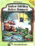 Cover: Lieber Fr&uuml;hling, lieber Sommer. Neue Lieder, R&auml;tsel, Verse, Bastelvorschl&auml;ge,... - Menschenkinder