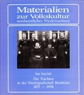 Cover: Die Trachten in der Niedergrafschaft Bentheim, 1875-1950 - Stiftung Museumsdorf Cloppenburg