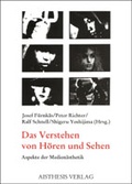 Cover: Das Verstehen von H&ouml;ren und Sehen - Aisthesis