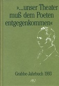 Cover: Grabbe-Jahrbuch / ... unser Theater muss dem Poeten entgegenkommen - Aisthesis