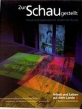 Cover: Zur Schau gestellt - Stiftung Museumsdorf Cloppenburg