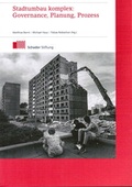 Cover: Stadtumbau komplex: Governance, Planung, Prozess - Schader-Stiftung