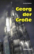 Cover: Georg der Gro&szlig;e - hofmann-buch