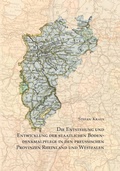 Cover: Die Entstehung und Entwicklung der staatlichen Bodendenkmalpflege in den preu&szlig;ischen Provinzen Rheinland und Westfalen - LINDEN SOFT