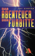 Cover: Das Abenteuer der F&uuml;rbitte - Asaph Verlag