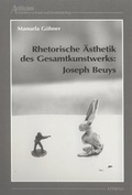 Cover: Rhetorische &Auml;sthetik des Gesamtkunstwerks: Joseph Beuys - ATHENA-Verlag