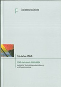 Cover: Jahrbuch des Instituts f&uuml;r Technikfolgenabsch&auml;tzung und Systemanalyse (ITAS) 2003/2004 - Karlsruher Institut f&uuml;r Technologie
