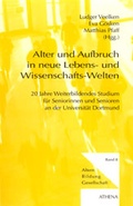 Cover: Alter und Aufbruch in neue Lebens- und Wissenschafts-Welten - ATHENA-Verlag