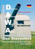 Cover: DAWA Sonderb&auml;nde. Deutsches Atlantikwall-Archiv / Das Stevnsfort - eine K&uuml;stenbatterie des Kalten Krieges - Deutsches Atlantikwall-Archiv