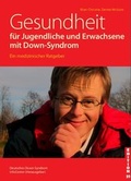 Cover: Gesundheit f&uuml;r Jugendliche und Erwachsene mit Down-Syndrom - G & S Verlag