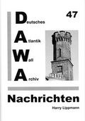 Cover: DAWA Nachrichten des Deutschen Atlantikwall-Archivs - Deutsches Atlantikwall-Archiv