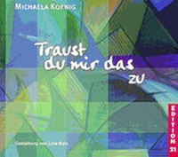 Enlarge image Cover: Traust du mir das zu - G & S Verlag
