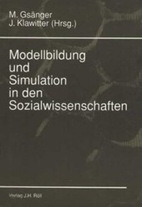 Abbildung von: Modellbildung und Simulation in den Sozialwissenschaften - J.H.Röll Verlag