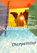 Cover: Hoffnungsland - Chorpartitur - Felsenfest Musikverlag