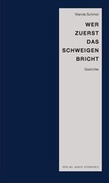 Cover: Wer zuerst das Schweigen bricht - Stekovics, J