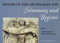 Cover: Grundlagen von Stimmung und Register. Handbuch / Die menschliche Gesangsstimme - E.I.R. GmbH