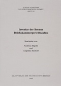 Cover: Inventar der Bremer Reichskammergerichtsakten - Staatsarchiv Bremen