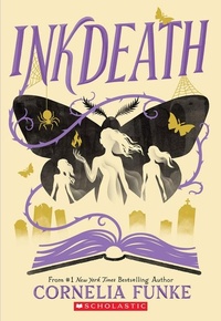 Enlarge image Cover: Inkdeath (Inkheart Trilogy, Book 3) - Scholastic US