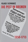 Cover: Die Pest in Bremen - Staatsarchiv Bremen