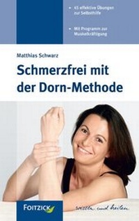 Abbildung von: Schmerzfrei mit der Dorn-Methode - mgo fachverlage GmbH & Co. KG