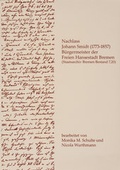 Cover: Nachlass Johann Smidt (1773-1857), B&uuml;rgermeister der Freien Hansestadt Bremen - Staatsarchiv Bremen