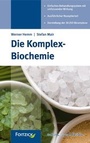 Cover: Die Komplex-Biochemie - mgo fachverlage