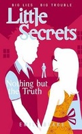Cover: Little Secrets #5: Nothing But the Truth - Scholastic US