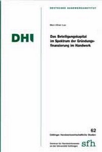 Abbildung von: Das Beteiligungskapital im Spektrum der Gründungsfinanzierung im Handwerk - Mecke-Druck