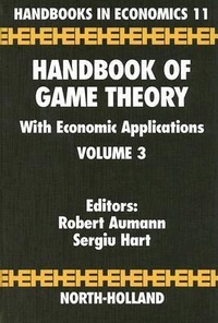 Enlarge image Cover: Handbook of Game Theory with Economic Applications: Volume 3 - North-Holland