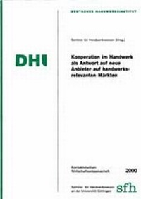 Abbildung von: Kooperation im Handwerk als Antwort auf neue Anbieter auf handwerksrelevanten Märkten - Mecke-Druck