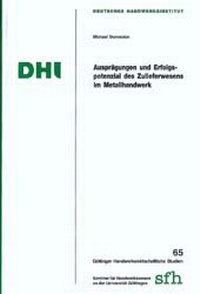 Abbildung von: Ausprägungen und Erfolgspotenzial des Zulieferwesens im Metallhandwerk - Mecke-Druck
