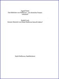 Cover: Das K&auml;thchen von Heilbronn - ein deutsches Frauenschicksal? Konnte Heinrich von Kleist Heilbronn besucht haben? - Kleist-Archiv Sembdner