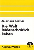 Cover: Die Welt leidenschaftlich lieben - Adamas