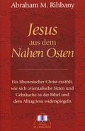 Cover: Jesus aus dem Nahen Osten - Maurer, Hans J