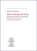 Cover: Kleist im Spiegel der Presse. Zeitungsausschnittsammlung / Kleist im Spiegel der Presse - Kleist-Archiv Sembdner