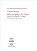 Cover: Kleist im Spiegel der Presse. Zeitungsausschnittsammlung / Kleist im Spiegel der Presse. Zeitungsausschnittsammlung - Kleist-Archiv Sembdner
