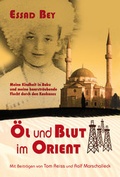 Cover: &Ouml;l und Blut im Orient - Maurer, Hans J