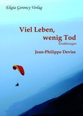 Cover: Viel Leben, wenig Tod - Goroncy, E