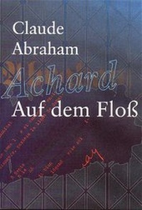 Enlarge image Cover: Auf dem Floss - Editions La Colombe