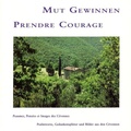 Cover: Mut Gewinnen /Prendre Courage - Editions La Colombe