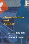 Cover: Grenzw&auml;chter und Z&ouml;llner - Editions La Colombe