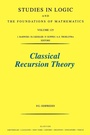 Cover: Classical Recursion Theory: Volume 125 - North-Holland