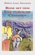 Cover: Reise mit dem Esel durch die C&eacute;vennen - Editions La Colombe