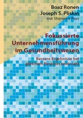 Cover: Fokussierte Unternehmensf&uuml;hrung im Gesundheitswesen - Editions La Colombe