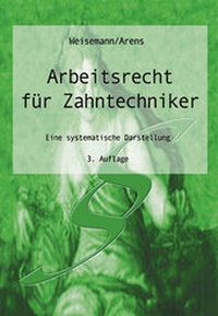 Abbildung von: Arbeitsrecht für Zahntechniker - Neuer Merkur