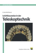 Cover: Leichtbauweise in der Teleskoptechnik - Neuer Merkur