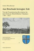 Cover: Aus Bruchsals bewegter Zeit - verlag regionalkultur