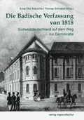 Cover: Die Badische Verfassung von 1818 - verlag regionalkultur